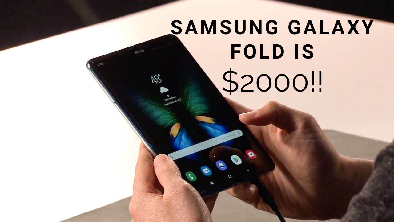 Samsung Galaxy Event News - Galaxy Fold is $2000?? - What The Tech