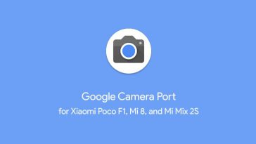 Install Google Pixel 3 Camera Port for Xiaomi Poco F1, Mi 8 & Mi Mix 2S