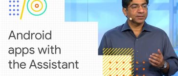 Integrating your Android apps with the Google Assistant (Google I/O '18)